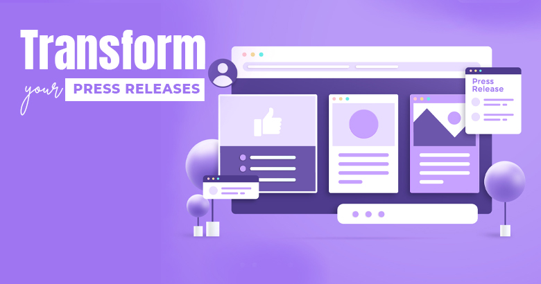 Transform your Press Releases